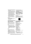 Page 9Important Information
9For assistance, please visit http://www.panasonic.com/help
LWhen you leave the product unused for a 
long period of time, unplug the product from 
the power outlet.
LThe product should be kept away from heat 
sources such as heaters, kitchen stoves, 
etc. It should not be placed in rooms where 
the temperature is less than 0 °C (32 °F) or 
greater than 40 °C (104 °F). Damp 
basements should also be avoided.
LThe maximum calling distance may be 
shortened when the product is used in...