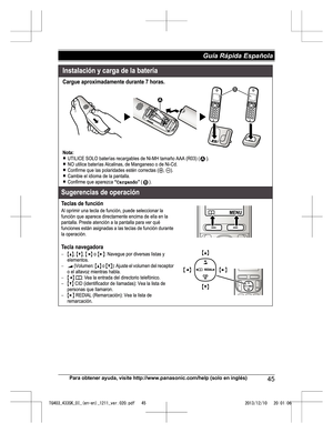 Page 45Para obtener ayuda, visite http://www.panasonic.com/help (solo en inglés)
45Guía Rápida Española TG403_433SK_OI_(en-en)_1211_ver.020.pdf   452013/12/10   20:01:06 
 
 
 
  
   