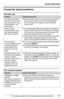 Page 109Useful Information
For assistance, please visit http://www.panasonic.com/phonehelp109
Frequently asked questions
The base unit
The cordless handset
ProblemCause and solution
The base phone has a 
dial tone but none of the 
keys are working. It has 
worked before; is the 
base broken?LEnsure that the memory card and memory card cover 
are not pressing down any of the intercom/transfer 
keys. See page 19 for details on how to install the 
memory card.
Backup battery:
How long will the base 
unit retain its...