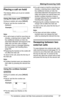 Page 37Making/Answering Calls
For assistance, please visit http://www.panasonic.com/phonehelp37
Placing a call on hold
This feature allows you to put an outside 
call on hold.
Using the base unit
During an outside call, press {HOLD}.
L“Hold” and the line number are 
displayed.
Note:
LIf a call is kept on hold for more than six 
minutes, a warning tone is heard. After 
four additional minutes on hold, the 
automated attendant will respond to the 
caller who can then call a cordless 
handset or leave a message...