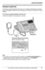 Page 97Useful Information
For assistance, please visit http://www.panasonic.com/phonehelp97
Headset (optional)
Connecting an optional headset to the base unit or cordless handset allows hands-free 
phone conversations. Please use only a Panasonic KX-TCA93, KX-TCA94 or KX-TCA95 
headset.
To connect an optional headset to the base unit
Connect the headset to the headset jack, as shown.
Note:
LTo answer an incoming call using the headset, press {SP-PHONE}/{HEADSET}. To 
toggle between using the headset and the...