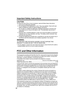 Page 5656
Important Safety Instructions
CAUTION:
To reduce the risk of fire or injury to persons, read and follow these instructions.
1. Use only the battery(ies) specified.
2. Do not dispose of the battery(ies) in a fire. They may explode. Check with local 
waste management codes for special disposal instructions.
3. Do not open or mutilate the battery(ies). Released electrolyte is corrosive and 
may cause burns or injury to the eyes or skin. The electrolyte may be toxic if 
swallowed.
4. Exercise care in...