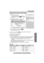 Page 31Useful Information
Advanced Operation
Preparation
31
Phone Book
For assistance, please call: 1-800-211-PANA(7262)
Telephone System
Dialing from the Phone Book 
•If “No items stored” is displayed in step 1, the phone book is empty.
•To exit the phone book, press [OFF].
To search for a name by initial
1. Press the soft key (C).
2. Press the dialing button for the first letter of the desired name until any 
name with the same initial is displayed (see the Index table below).
Ex. To find “Frank”, press [3]...