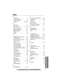 Page 71Answering System Preparation
71For assistance, please call: 1-800-211-PANA(7262)
Telephone System
Useful Information
Index
A
Accessories  . . . . . . . . . . . . . . . . . .  2
Accessory handset . . . . . . . . . . . . .  3
Answering calls . . . . . . . . . . . . . . . .23
Auto talk . . . . . . . . . . . . . . . 16, 23, 37
B
Backlit LCD . . . . . . . . . . . . . . . . . . . 22
Base unit location . . . . . . . . . . . . . . . 6
Battery charge  . . . . . . . . . . . . . . 6, 11
− Battery information . . ....