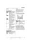 Page 15Preparation
For assistance, please call 1-800-211-PANA (7262).15
Display
Base unit display items
*1 KX-TG5432 and KX-TG5433 only
Handset display items
Soft keys
The handset features 2 soft keys. By 
pressing a soft key, you can select the 
function displayed directly above it.
LThe functions displayed will vary 
depending on how you are using the 
unit.
LWhen a function does not appear above 
a soft key, the soft key has no function.
Soft key examples:
*1 KX-TG5432 and KX-TG5433 only
Backlit display and...