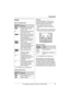 Page 15Preparation
For assistance, please call 1-800-211-PANA (7262).15
Display
Base unit display items
*1 KX-TG5452 and KX-TG5453 only
Handset display items
Soft keys
The handset features 2 soft keys. By 
pressing a soft key, you can select the 
function displayed directly above it.
LThe functions displayed will vary 
depending on how you are using the 
unit.
LWhen a function does not appear above 
a soft key, the soft key has no function.
Soft key examples:
*1 KX-TG5452 and KX-TG5453 only
Backlit display and...