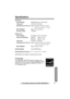 Page 93Answering System Preparation
93For assistance, please call: 1-800-211-PANA(7262)
Telephone System
Useful Information
Specifications
NHandset
Power Supply:Ni-MH battery (3.6 V, 830 mAh)
Frequency:5.76 GHz – 5.84 GHz
Dimensions (H x W x D):Approx. 220 mm x 53 mm x 37 mm
(8 
21/32 x 2 3/32 x 1 15/32)
Mass (Weight):Approx. 210 g (0.46 lb.)
Security Codes:1,000,000
NBase Unit
Power Supply:AC adaptor (120 V AC, 60 Hz)
Power Consumption:Standby: Approx. 2.5 W
Maximum: Approx. 6.0 W
Frequency:5.76 GHz – 5.84...