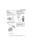 Page 49Useful Information
For assistance, please visit http://www.panasonic.com/phonehelp49
Charger
1Drive the screws (not included) into the 
wall using the wall mount template as a 
guide.
2Mount the charger (A), then slide it 
down (B) and to the right (C) until it is 
secure.
Headset (optional)
Connecting a headset to the handset 
allows hands-free phone conversations. 
We recommend using the Panasonic 
headset noted on page 9.
LHeadset shown is KX-TCA86.
Switching a call between the headset 
and handset...