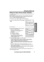 Page 25For assistance, please call: 1-800-211-PANA(7262)25
Using the Caller List
Basic Operation
Editing the Caller’s Phone Number 
You can edit a phone number in the Caller List by removing its area code and/or the 
long distance code “1”. 
Once you call back an edited number, this unit can automatically edit incoming 
phone numbers from the same area code in the Caller List and each time you 
receive a call (Caller ID Number Auto Edit, page 26).
• If you receive a call from a 7-digit phone number stored in...