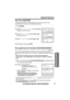 Page 49Special Features
For assistance, please call: 1-800-211-PANA(7262)49
Advanced Operation
Key Tone 
You can select whether or not the handset keys will sound tones (key tone, 
confirmation tone, error tone). The factory preset is ON. 
Re-registering the Handset 
If “No link to base. Move closer to base, try again.” is displayed 
even when using the handset near the base unit, the handset may have lost 
communication with the base unit. You need to re-register the handset to the base 
unit.
•Have both the...