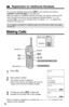 Page 2020
Making Calls
(OFF)
Microphone 
(PAUSE/REDIAL) (HOLD/INTERCOM/CLEAR)
Display Receiver
Back side
Speaker
1
Press .
2
Dial a phone number.
•The dialed number is displayed.
•After a few seconds, the display will show the
length of the call and the battery strength.
3
To hang up, press (OFF)or place the 
handset on the base unit or the charger.
•When a handset is engaged in an outside call, “Line in use” is shown on the
display of other handsets.
Talk
Talk
1112222
Talk
00-00-00
Off
00-01-08
•You can stop...