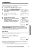 Page 41Call Share
This feature allows the handset to join the existing external call. A handset
user can join another handset user’s conversation.
To join a conversation (Call Share)
Press or .
•A maximum of three parties including the outside party can join a conversation, if
all other extensions are not being used. 
Ex. While the handset is engaged in an external call, another handset can join the 
conversation. In that event, the 3rd handset or the base unit cannot operate.
41For assistance, please call:...