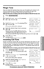 Page 49Ringer Tone
You can select the handset ringer tone out of 6 patterns for external calls.
When an external call is being received, the handset will ring in the
selected tone. Your phone comes from the factory set to “1”.
Make sure the unit is not being used and the handset is lifted off the base unit.
1
Press (MUTE/FUNCTION).
2
Scroll to “Ringer setting” by pressing
Öor Ñ, and press á.
3
Scroll to “Ringer tone” by pressingÖor
Ñ, and press á.
•The current setting will be displayed.
4
Select the desired...