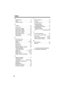 Page 80Index
80
N
Navigator key  . . . . . . . . . . . . . . . . . 8
Noise  . . . . . . . . . . . . . . . . . . . . . . . 3
Number of rings  . . . . . . . . . . . . . . 23
P
PAUSE . . . . . . . . . . . . . . . . . . . . . 49
—Phone book  . . . . . . . . . . . . . . . . . 38
Phone book, dialing  . . . . . . . . . . . 40
Phone book, editing  . . . . . . . . . . . 42
Phone book, erasing. . . . . . . . . . . 42
Phone book, names  . . . . . . . . . . . 39
Phone book, storing . . . . . . . . . . . 38
Power failure. ....