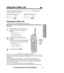 Page 311
Press Öor Ñto enter the Caller List.
•The display will show, for example, the 
following.
2
To search from the most recent call,  
press 
Ö.
To search from the oldest call, press 
Ñ.
• To scroll between callers, press  Öor Ñ .
3
To exit the list, press (OFF).
31
Cordless Telephone
For assistance, please call: 1-800-211-PANA(7262)
Using the Caller List
Caller list
2 new calls
GF H=Directory
[1]
Received calls
Handset on the base unit
[1]
Received calls
G
Handset off the base unit
SMITH,JACK...