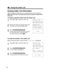 Page 3636
1
Press Öor Ñto enter the Caller List.
2
Scroll to the caller you want to erase from 
the Caller List by pressing 
Öor Ñ.
3
Press (HOL\f/INTERCOM/CLEAR)\I.
•A beep sounds and the information is erased.
• To erase other items, repeat from step 2.
• To exit the Caller List, press  (OFF).
To erase all entries in the Caller List
Before erasing all entries, make sure that “ 0 new call” is displayed.
1
Press Öor Ñto enter the Caller List.
2
Press (HOL\f/INTERCOM/CLEAR)\I.
•To stop erasing, press  Ü(No ).
3...