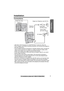 Page 99For assistance, please call: 1-800-211-PANA(7262)
Preparation
Installation
Connections
• USE ONLY WITH Panasonic AC ADAPTOR PQLV1 (Order No. PQLV1Z).
• The AC adaptor must remain connected at all times. (It is normal for the adaptor to 
feel warm during use.)
• The AC adaptor should be connected to a vertically oriented or floor–mounted AC 
outlet. Do not connect the AC adaptor to a ceiling–mounted AC outlet, as the 
weight of the adaptor may cause it to become disconnected.
• If your unit is connected...