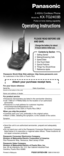 Page 1PLEASE READ BEFORE USE
AND SAVE.
2.4GHz Cordless Phone
Model No.KX-TG2403B
Pulse-or-tone dialing capability
Operating Instructions
1 Getting Started
2 Making/Answering Calls
3 Speed Dialer
4 One-Touch Dialer
5 Special Features
6 Things You Should Know
7 Referencia rápida
Contents by Section
Attach your purchase receipt here.
For your future reference
Serial No. Date of purchase
(found on the bottom of the unit)
Name and address of dealer
For product service
•Panasonic Servicenters are listed in the...