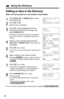Page 3838
Jane Walker
0981234567
F=EditH=Save
Jane Walker
0981234567
Using the Directory
Editing an Item in the Directory
Make sure the handset is in the standby mode initially.
1
Press BACKÜor FWD/EDITáto enter 
the directory list.
2
Press Öor Ñ.
•The ﬁrst item is displayed.
3
Press Öor Ñrepeatedly to ﬁnd the
directory item you want to change, and
press 
FWD/EDITá.
•To search for the item by initial, see page 36.
•If you do not need to change the name, go to
step 5.
4
Edit the name using the dialing buttons,...