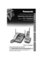 Page 1Preparation
Cordless Telephone
Answering System
Useful Information
PLEASE READ BEFORE USE AND SAVE.
Panasonic World Wide Web address:  http://www.panasonic.com
for customers in the USA or Puerto Rico
Charge the battery for about 15 hours before initial use.
Caller ID Compatible
2.4GHz Cordless Answering System
Operating Instructions
Model No.KX-TG2584S
Pulse-or-tone dialing capability 
