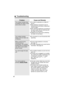 Page 8282
“ Troubleshooting
Problem
The cordless handset does
not display the caller’s name
and/or phone number.
The cordless handset
display exits the Caller List
or directory.
When a second call is
received during a
conversation, the cordless
handset does not display the
new caller’s name and/or
phone number.
You cannot page the base
unit.
You cannot redial by
pressing 
(REDIAL/PAUSE).
Cause and Remedy
≥You need to subscribe to a Caller ID
service.
≥Other telephone equipment may be
interfering with your...