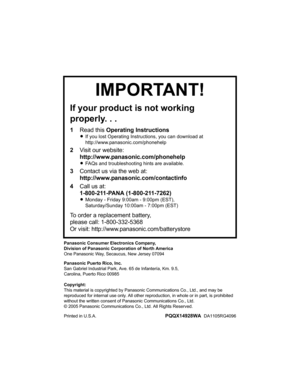Page 48Panasonic Consumer Electronics Company,
Division of Panasonic Corporation of North America
One Panasonic Way, Secaucus, New Jersey 07094
Panasonic Puerto Rico, Inc.
San Gabriel Industrial Park, Ave. 65 de Infantería, Km. 9.5,
Carolina, Puerto Rico 00985
Copyright:
This material is copyrighted by Panasonic Communications Co., Ltd., and may be 
reproduced for internal use only. All other reproduction, in whole or in part, is prohibited 
without the written consent of Panasonic Communications Co., Ltd.
©...