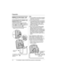 Page 10Preparation
10For assistance, please visit http://www.panasonic.com/phonehelp
Setting up the base unit
Connecting the AC adaptor and 
telephone line cord
Connect the telephone line cord until it 
clicks into the base unit (A) and telephone 
line jack (B). Connect the AC adaptor cord 
by pressing the plug firmly (C).
LUse only the included Panasonic AC 
adaptor PQLV19 or PQLV255.Note:
LThe AC adaptor must remain connected 
at all times. (It is normal for the adaptor 
to feel warm during use.)
LThe AC...