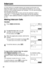 Page 4444
Intercom
A 2-way intercom is possible between the handset and the base unit.
When the system has one or more additional handsets (p. 21), a 2-way
intercom is also possible between two handsets. You can call all handsets
from the base unit at once.
The handset included with the base unit has the extension number 1
which has “[1]” on the display, and the base unit has the extension
number 0. Each additional handset is assigned the number at registration
(p. 21). 
Making Intercom Calls
Handset
1
Press...