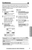 Page 4949
Advanced Operation
For assistance, please call: 1-800-211-PANA(7262)
Conference
While you are talking with an outside caller, you can call the base unit or
the handset to make a conference call. When the system has one or more
additional handsets (p. 21), you can make a conference call with your
handset and another handset.
Handset
1
During a call, press (HOLD)
(TRANSFER)
.
•“” ﬂashes on the display
and the call is put on hold.
2
To page the base unit, press (0).
OR
To page another handset (when
the...