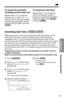 Page 5151
Chapter 3Advanced Operation
To cancel the restricted
handset(s) and/or base unit
Repeat steps 1 to 4 on page 50,
and press  to select “Ext.#”.
Erase the base unit and/or handset
number(s) by pressing the dialing
button(s) (
(0), (1)to (8)), and press
(ENTER).
To cancel the restriction
Repeat steps 1 to 3 on page 50.
Select the restriction number “1”
through “4” by pressing the dialing
button (
(1)to (4)). Press (CLEAR),
and press 
(ENTER).
Incoming Call Tone 
While using one line, you can be informed...