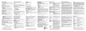 Page 221 Specifications
General
Operating Environment5 ˚C - 40 ˚C (41 ˚F - 104 ˚F)
FrequencyHandset transmit: 911.171 MHz - 913.066 MHz
Base unit transmit: 2480.0 MHz - 2482.9 MHz
Base unit
DimensionsApprox. height 121.8 mm x width 109 mm x depth 106 mm
(4 
13/16 inches x 4 9/32 inches x 4 5/32 inches)
Mass (Weight)Approx. 203 g (0.45 lb.)
Power consumptionStandby: Approx. 4.0 W
Maximum: Approx. 5.0 W
Base RF Power output94 dBuV/m (max.)
Power supplyAC adaptor (120 V AC, 60 Hz)
Handset
DimensionsApprox. height...