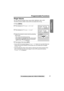 Page 15 
Preparation
 
Programmable Functions 
15 
For assistance, please call: 1-800-211-PANA(7262) 
Ringer Volume 
You can select the handset ringer volume HIGH, MEDIUM, LOW or OFF. 
The factory preset is HIGH. If set to OFF, the handset will not ring. 
• If set to OFF, the handset displays “  
Ringer off  
” while not in use. But if there are 
missed calls and the handset is off the base unit, the handset will not display 
“  
Ringer off  
”.
• You can select the ringer volume while an external call is being...