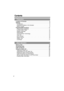 Page 4 
4 
Contents 
Location of Controls   . . . . . . . . . . . . . . . . . . . . . . . . . . . . . . . . . . . . .  6
Settings  . . . . . . . . . . . . . . . . . . . . . . . . . . . . . . . . . . . . . . . . . . . . . . . .  8  
Connections   . . . . . . . . . . . . . . . . . . . . . . . . . . . . . . . . . . . . . . . . . . .  8
Installing the Battery in the Handset  . . . . . . . . . . . . . . . . . . . . . . . . .  9
Battery Charge  . . . . . . . . . . . . . . . . . . . . . . . . . . . . . . . . . . . ....