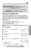 Page 43*For quick access to your voice mail box by using
(FLASH/CALL!WAIT/VOICE!MAIL), you may add pauses between your voice
mail box access number and your mail box password in step 6.
EX. 1-222-333-4444 PPPP 8888
Your voice mail box access number  Your mail box password
Pauses
Pressing (REDIAL/PAUSE)once creates a 3.5 seconds delay and counts as
one digit. The delay time depends on a telephone company.
43For assistance, please call: 1-800-211-PANA(7262)
1
Press (FUNCTION).
2
Scroll to “Program” by pressing...