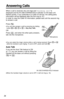 Page 2626
•When the handset ringer volume is set to OFF, it will not ring (p. 18).
When a call is received, the unit rings and “Incoming call” is
displayed and the IN USE/CHARGE/HOLD indicator on the base unit
ﬂashes quickly. If you subscribe to a Caller ID service, the calling party
information will be displayed after the ﬁrst ring (p. 27). 
In order to view the Caller ID information, please wait until the second ring
to answer a call.
Press .
•You can also answer a call by pressing any dialing
button (0)to...