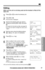 Page 41Advanced Operation
41For assistance, please call: 1-800-211-PANA(7262)
Editing
Make sure the unit is not being used and the handset is lifted off the
base unit.
1
Press Üor áto enter the directory list.
2
Press Öor Ñ.
•The ﬁrst item is displayed.
3
Scroll to the directory item you want to
change by pressing 
Öor Ñ, and press
á.
•To search for the item by initial, see page 39.
•If you do not need to change the name, go to
step 5.
4
Edit the name using the dialing buttons, 
Üor á(p. 37), up to 15...