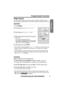 Page 17 
Preparation
 
For assistance, please call: 1-800-211-PANA(7262) 
17 
Programmable Functions
Ringer Volume
 
You can select the handset or base unit ringer volume HIGH, MEDIUM, LOW or 
OFF. The factory preset is HIGH. If set to OFF, the handset or base unit will not ring.
 
•If set to OFF, the handset displays “ 
Ringer off 
” while not in use. But if there are 
missed calls and the handset is off the base unit, the handset will not display 
“ 
Ringer off 
”.
•You can select the ringer volume while an...