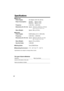 Page 64 
64 
Speciﬁcations 
 
Base unit
Power Supply: 
AC Adaptor (120 V AC, 60 Hz) 
Power Consumption: 
Standby: Approx. 2.6 W
Maximum: Approx. 3.9 W 
Frequency: 
2.402 GHz – 2.480 GHz 
Dimensions (H x W x D): 
Approx. 104 mm x 148 mm x 173 mm
(4  
3 
⁄ 
32 
 x 5  
27 
⁄ 
32 
 x 6  
13 
⁄ 
16 
) 
Mass (Weight): 
Approx. 360  
g 
 (0.79 lb.) 
 
Handset
Power Supply: 
Ni-MH battery (2.4 V, 1,500 mAh) 
Frequency: 
2.402 GHz – 2.480 GHz 
Dimensions (H x W x D): 
Approx. 246 mm x 52 mm x 41 mm
(9  
11 
⁄ 
16 
 x...