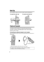 Page 42 
42 
Belt Clip 
You can hang the handset on your belt or pocket using the included belt clip. 
To attach the belt clip To remove the belt clip   
Optional Headset 
Connecting an optional headset to the handset allows hands-free phone 
conversation. Use only a Panasonic KX-TCA60, KX-TCA86, KX-TCA88, 
KX-TCA91, KX-TCA92, or KX-TCA98 headset. To order, call the accessories 
telephone number on page 2. 
Connecting an optional headset to the handset 
Open the headset jack cover, and insert the headset plug...