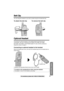 Page 49 
Useful Information
 
For assistance, please call: 1-800-211-PANA(7262) 
49 
Belt Clip 
You can hang the handset on your belt or pocket using the included belt clip. 
To attach the belt clip To remove the belt clip   
Optional Headset 
Connecting an optional headset to the handset allows hands-free phone 
conversation. Use only a Panasonic KX-TCA60, KX-TCA86, KX-TCA88, 
KX-TCA91, KX-TCA92, or KX-TCA98 headset. To order, call the accessories 
telephone number on page 2. 
Connecting an optional headset to...