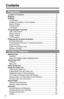 Page 4Contents
4
Preparation
Location of Controls...................................................................... 6
Displays........................................................................................... 9
Settings...........................................................................................13
Connections ..................................................................................13
Installing the Battery in the Handset .............................................14...