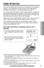 Page 3737
Cordless Telephone
For assistance, please call: 1-800-211-PANA(7262)
Caller ID Service
This unit is compatible with a Caller ID service offered by your telephone
company. If you subscribe to a Caller ID service, the calling party’s
information will be shown on the handset after the ﬁrst ring.
The unit can record information of up to 30 different callers, including the
time and date received and the number of times called, in the Caller List.
The Caller List information is sorted by the most recent to...