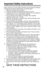 Page 8888
Important Safety Instructions
When using this unit, basic safety precautions should always be followed
to reduce the risk of ﬁre, electric shock, or personal injury.
11. Read and understand all instructions.
12. Follow all warnings and instructions marked on this unit.
13. Unplug this unit from AC outlets before cleaning. Do not use liquid or
aerosol cleaners. Use a damp cloth for cleaning.
14. Do not use this unit near water, for example, near a bathtub,
washbowl, kitchen sink, or the like.
15. Place...