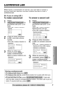 Page 49[L1][L2]H=Mute
Conference
00-00-00
EX: If you are using LINE 1
To make a second call
1
Press
(HOLD/FUNCTION/CLEAR)to
put the first call (LINE 1) on
hold.
•The LINE 1 status indication
flashes.
2
Press the other line button
(LINE 2) and dial a phone
number.
•The LINE 2 status indication is
displayed.
3
When the other party
answers, press 
(CONF)to
make a conference call.
•Both line status indications are
displayed.
To answer a second call
1
Press
(HOLD/FUNCTION/CLEAR)to
put the first call (LINE 1) on...