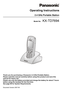 Page 1
Document Version 2007-06  
Operating Instructions
2.4 GHz Portable Station
Model No.KX-TD7694
Thank you for purchasing a Panasonic 2.4 GHz Portable Station.
Please read this manual carefully before using this product and save this 
manual for future use.
Please use only the battery provided and charge the battery for about 7 hours 
before using the handset for the first time.
See page 66 for System Requirements. 