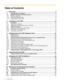 Page 22 Getting Started
Table of Contents
1 Overview.................................................................................................. 5
1.1 Example Network Diagram ............................................................................................... 6
1.2 Network Devices and Numbering Plan ........................................................................... 7
1.2.1 Network Application...