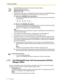 Page 781.7 Extension Settings
78 User Manual
1.7.3 Call Waiting/Off-hook Call Announcement (OHCA)/
Whisper OHCA
During a conversation, you can be informed of a call waiting with a tone or voice announcement 
through your built-in speaker or handset. (Default: Enable—Tone)
Call Waiting Tone:
a waiting tone through the built-in speaker of PT/handset of SLT. To change the tone from PT, 
refer to 3.1.2 Settings on the Programming Mode.
OHCA:
a voice announcement through the built-in speakerThe FWD/DND button light...