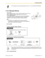 Page 99•
For information about other ICD group features, refer to " 1.3.35  ICD GROUP FEATURES".
1.3.42  Message Waiting  For a caller
When  the 
called extension is busy or does not answer your call, you can
leave a notification so that the called party may call you back.  For a called extension
As a message receiver, the Message button light or Message/Ringer
Lamp lets you know that a call has been received. If you receive
notification, you can call back the caller by a simple operation. Note
This...