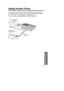Page 6767
Useful Information
Adding Another Phone
If the optional spare battery has been discharged during a power failure\
, 
the unit will not work. If required, you can connect a standard telephon\
e
on the same line, use the Panasonic T-adaptor KX-J66.
To order, call the accessories telephone number on page 2.
T-Adaptor (KX-J66)
Single-Line  
Telephone Jack
Telephone 
Line Cord
Standard Telephone 