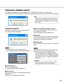 Page 15Change the password
To enhance the security, change the password when
this message window is displayed.
Step 1
Click the [OK] button on the message window.
→The Change password window will be displayed.
Current password
Enter the current password.
The entered password will be displayed as *.
New password
Enter the new password. The entered password will be
displayed as *.
Enter up to 4 - 8 alphanumeric characters.Enter the new password again to confirm.
Enter the new password again. Make sure that...